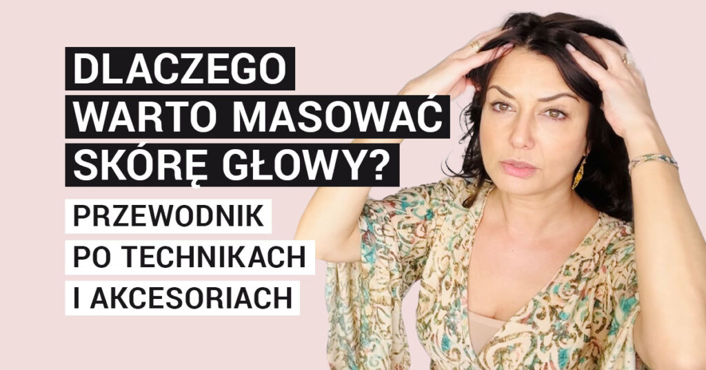 masażer do skóry głowy